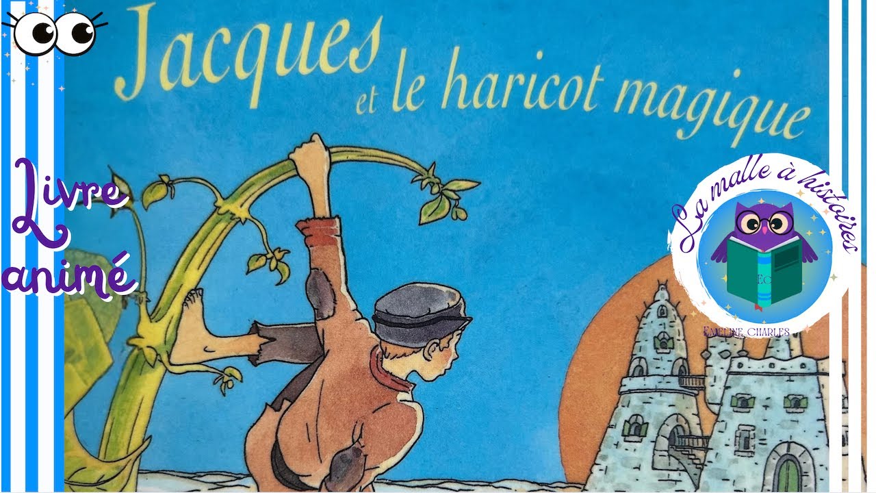 Jacques et le Haricot Magique -Histoire traditionnelle de Père Castor @La malle à histoires