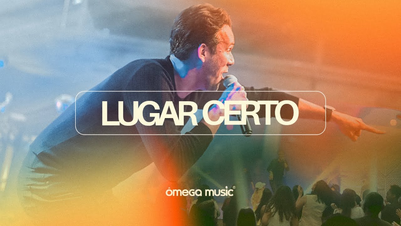 Lugar Certo - Ao Vivo | Ômega Music | Jean Maycon