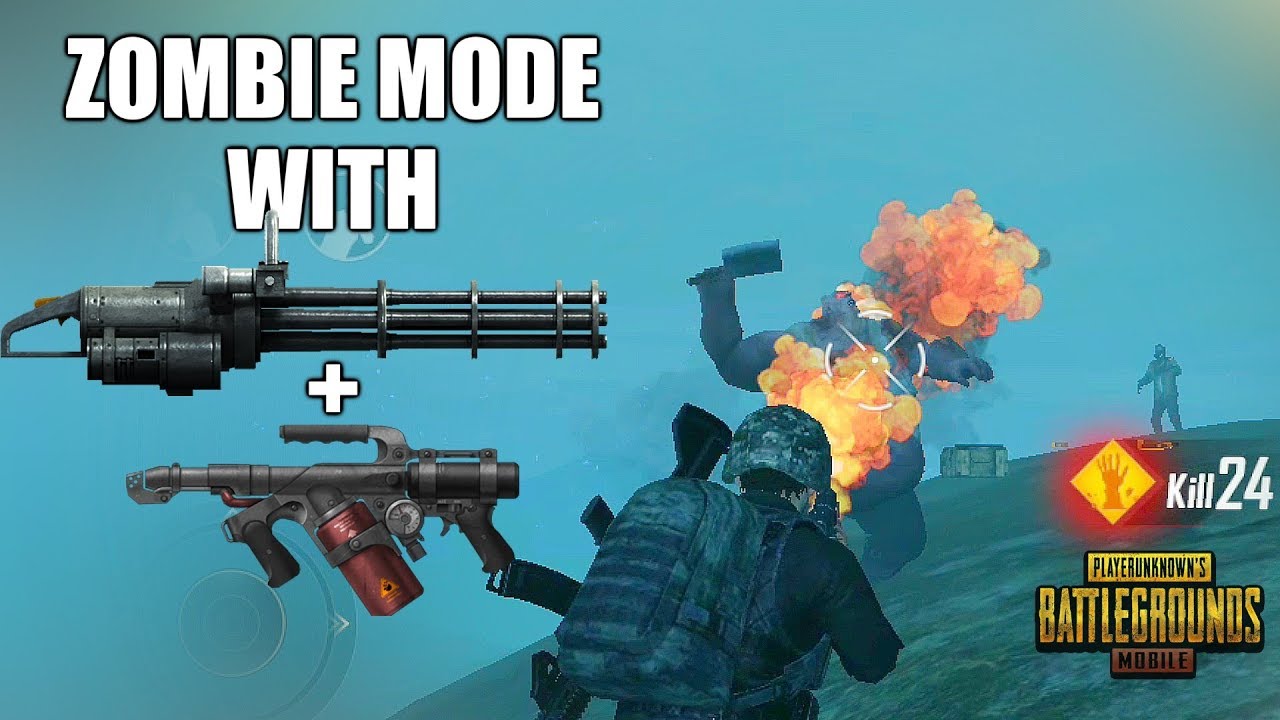 [HINDI] PUBG Mobile -- ZOMBIE MODE GAMEPLAY || NEW WEAPONS FLAMETHROWER AND M134
