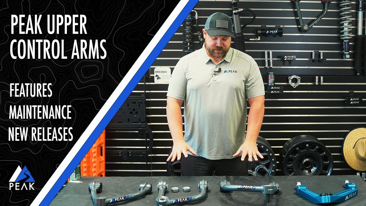 PEAK UPPER CONTROL ARMS - EVERYTHING YOU NEED TO KNOW!