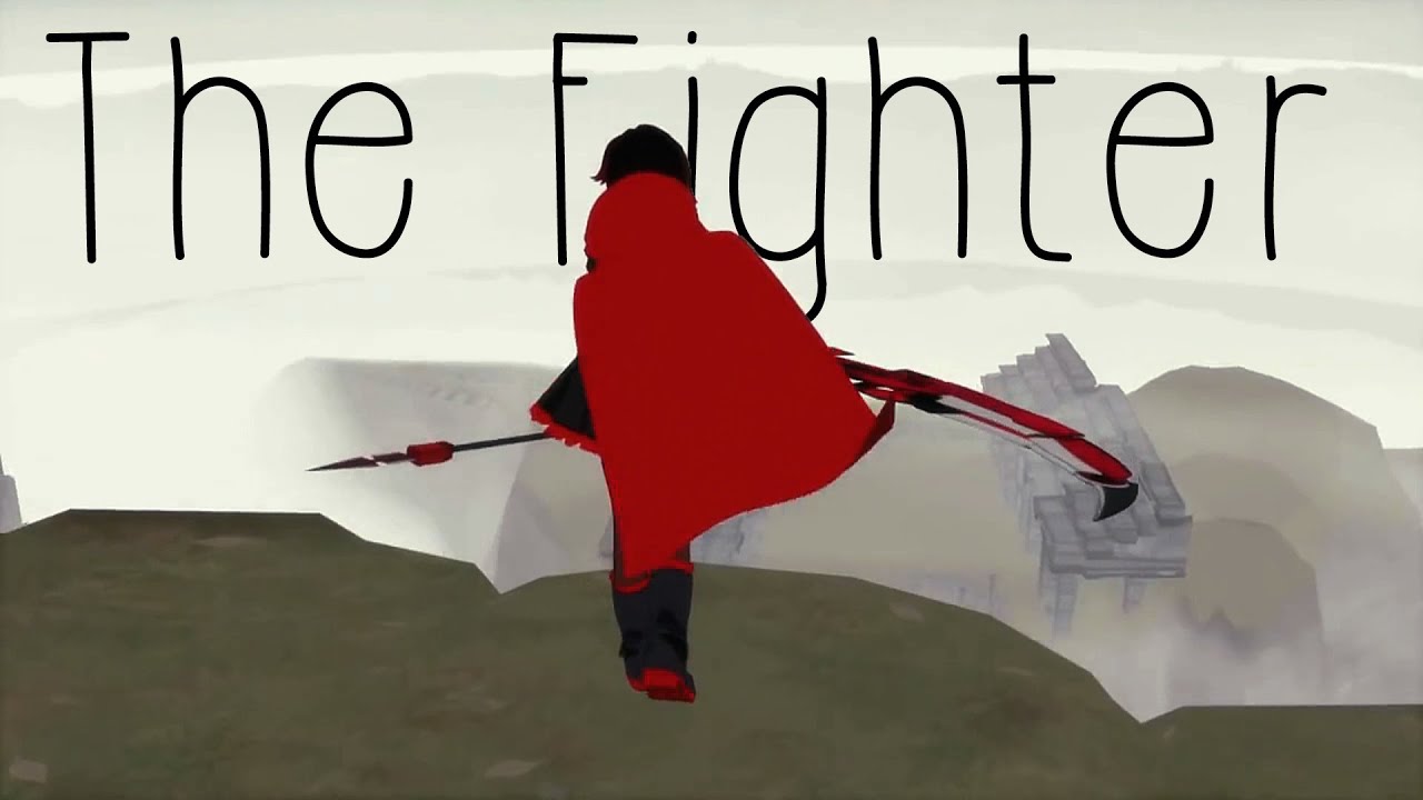 [RWBY] AMV - The Fighter
