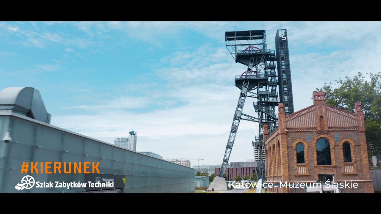 #KIERUNEK Szlak Zabytk&oacute;w Techniki // odc.1