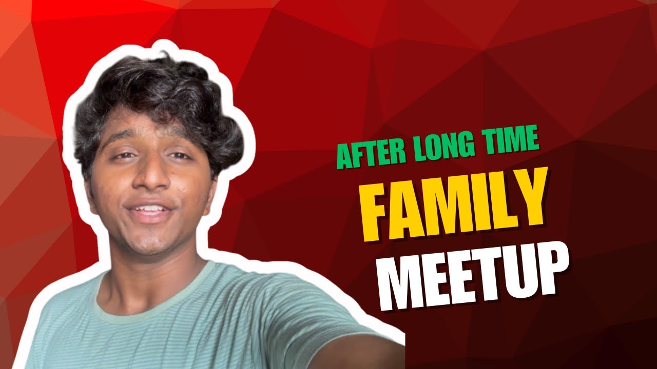Family Meetup ❤️