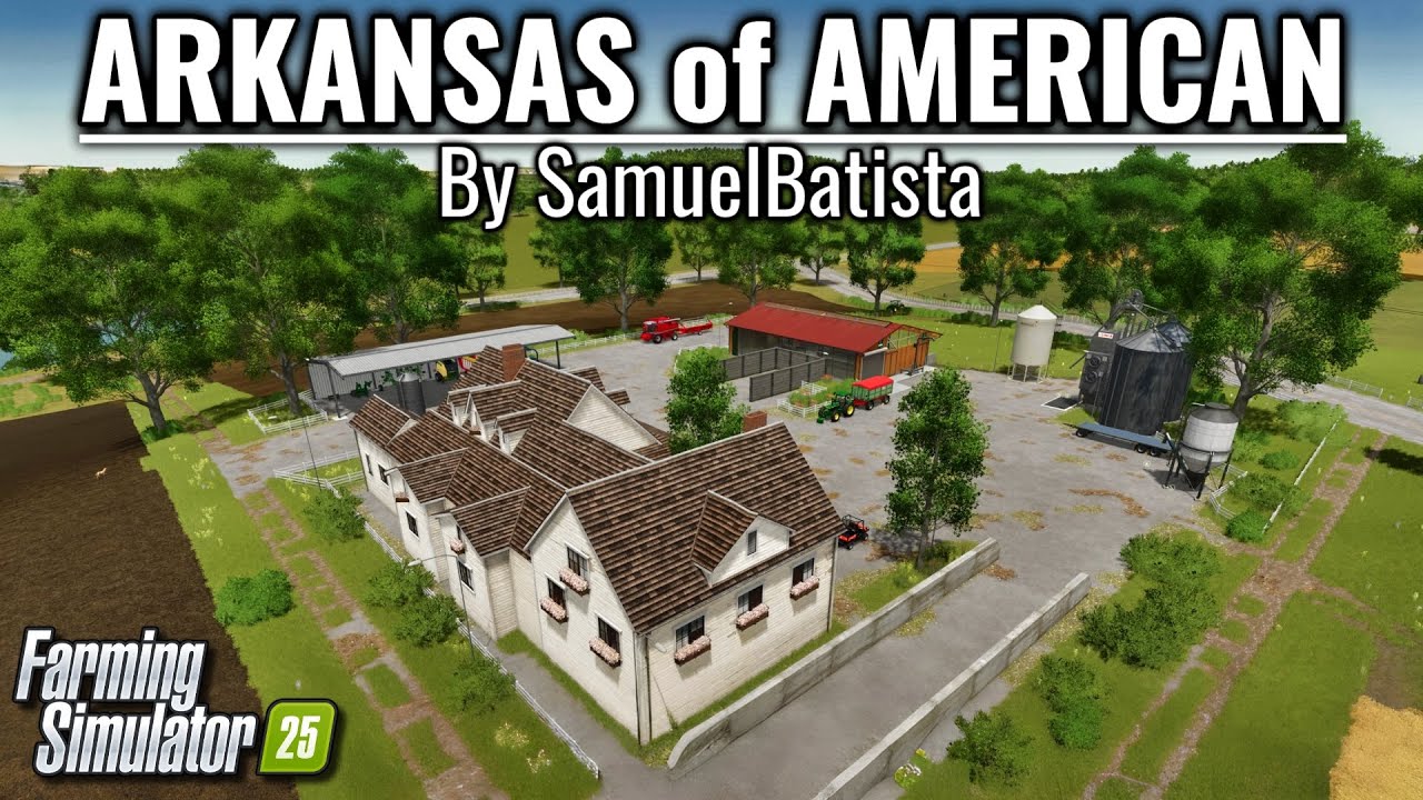 Arkansas of American (by SamuelBatistaModding) | Farming Simulator 25