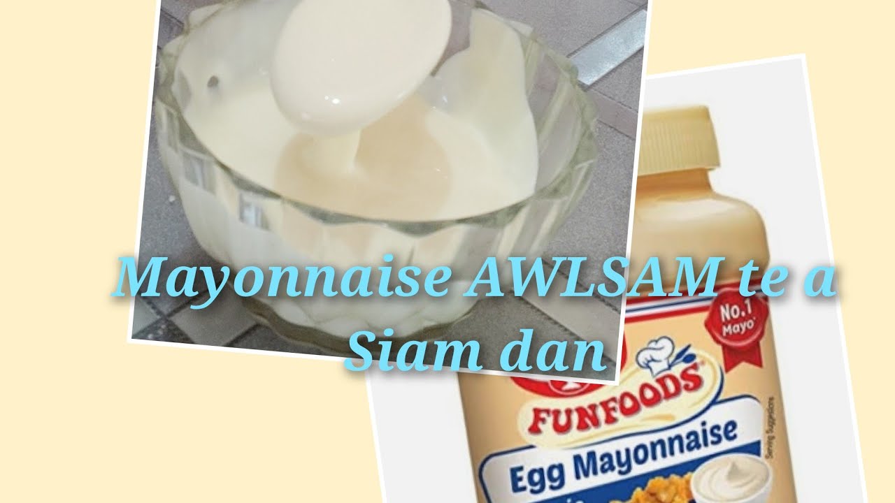 AWLSAM TE A MAYONNAISE SIAM DAN// EASY HOME MADE MAYONNAISE #SECRET KITCHEN MIZORAM 🫕