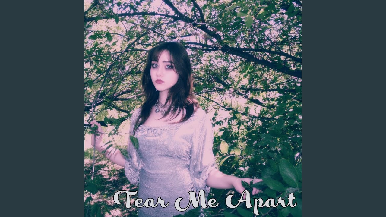 Tear Me Apart
