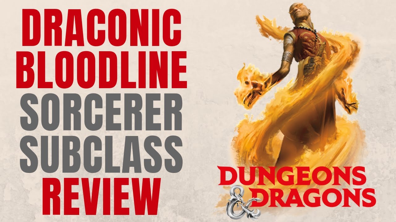 Draconic Bloodline Sorcerer - D&D 5e Subclass Series