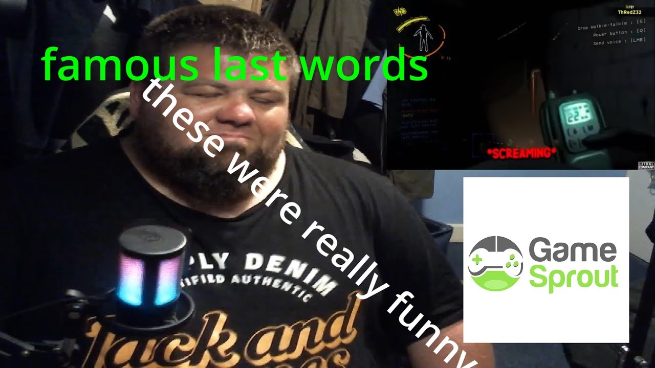 When Gamers Use 'Famous Last Words' @GameSprout reaction