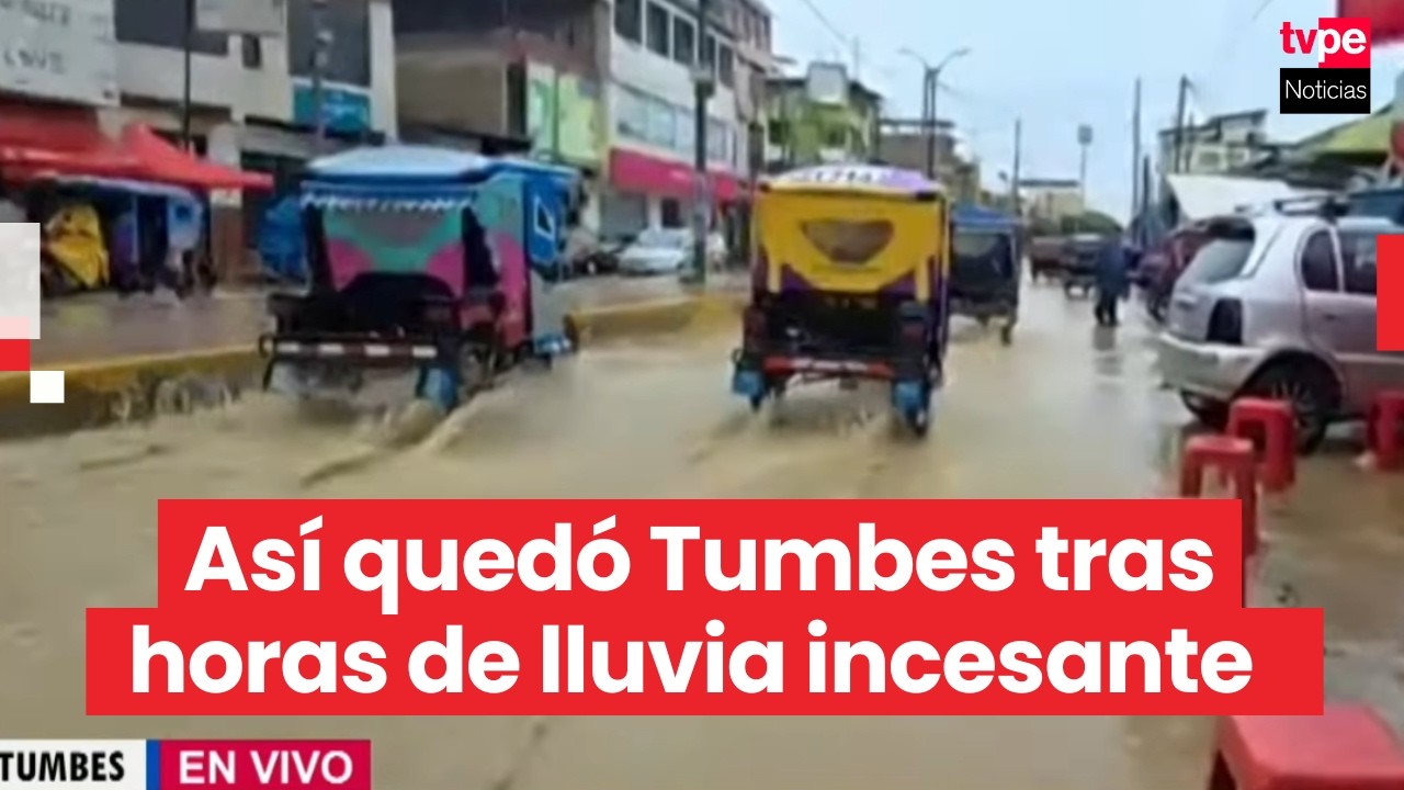 Tumbes soporta casi 10 horas de lluvia y queda con calles inundadas