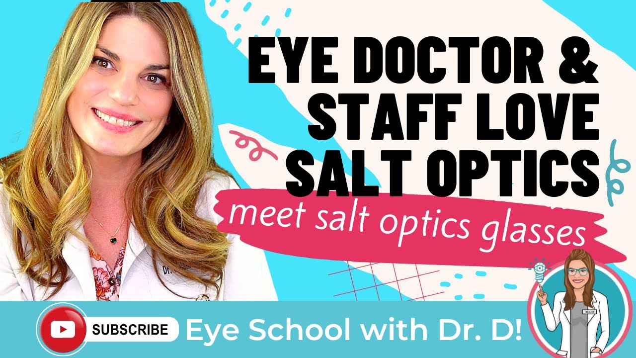 Meet  SALT Optics | Eye Doctor & Staff LOVE Salt Optics Glasses!