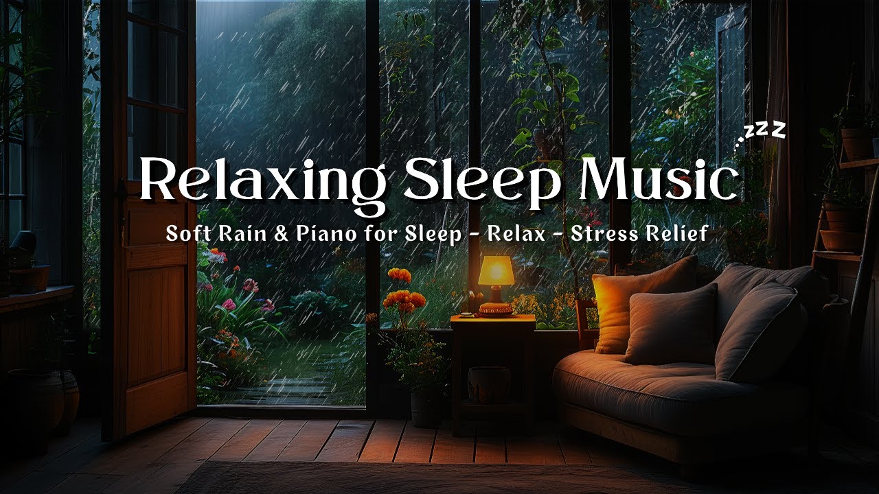 Healing Sleep Music with Gentle Rain 🎹 Soft Piano for Anxiety Relief and Deep Sleep