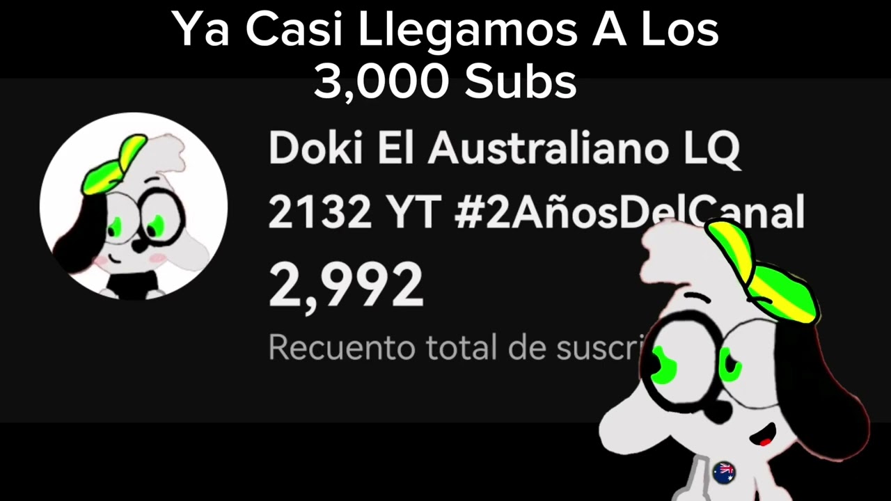 Ya Casi Llegamos A Los 3,000 Subs