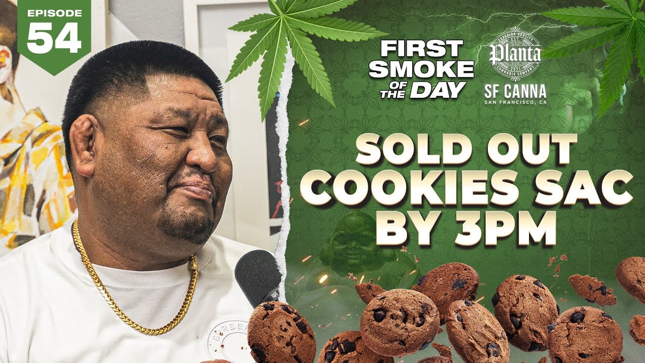 SOLD OUT COOKIES SAC BY 3PM | FREDDIE BIGG OF SF CANNA | FSOTD EP. 54