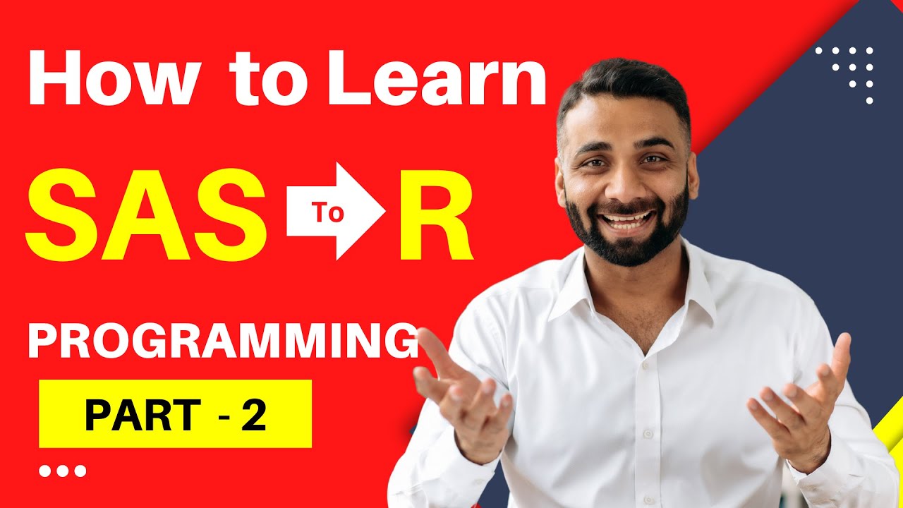 How to Learn R Programming from SAS - PART #02