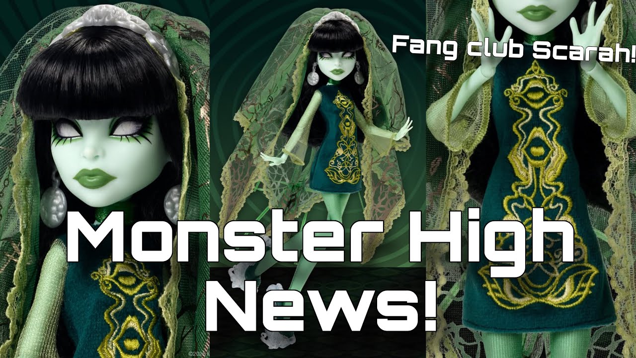 Новости Monster High! Возвращение Scarah Screams! Анонсирована кукла Scarah из Fang Club!
