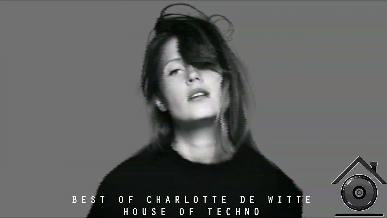 BEST OF CHARLOTTE DE WITTE (Acid Techno & Techno)
