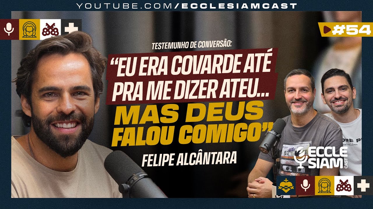FELIPE ALCÂNTARA | DE CANTOR DE FORRÓ A CATÓLICO #ECCLESIAMCAST