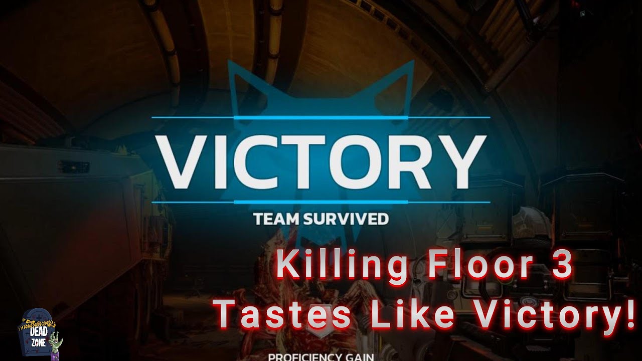 Killing Floor 3: Tastes Like Victory!