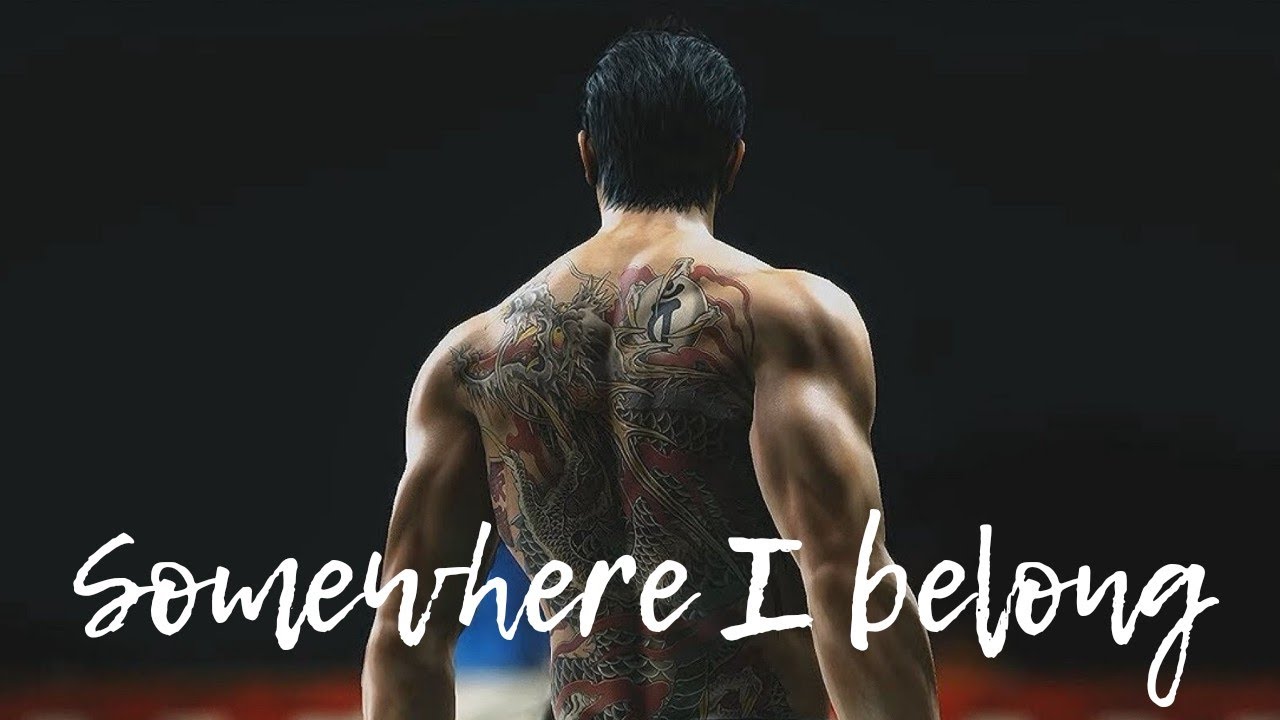 Yakuza「GMV」Somewhere I Belong