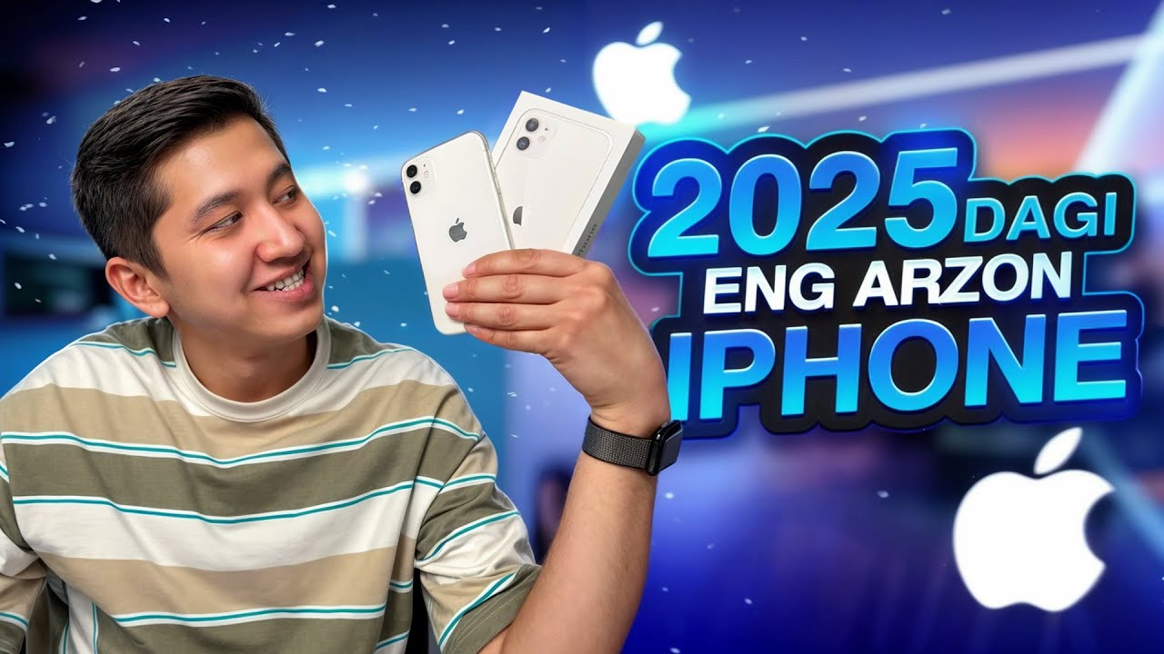 2025 YIL ENG ARZON IPHONE | O'ZBEK TILIDA