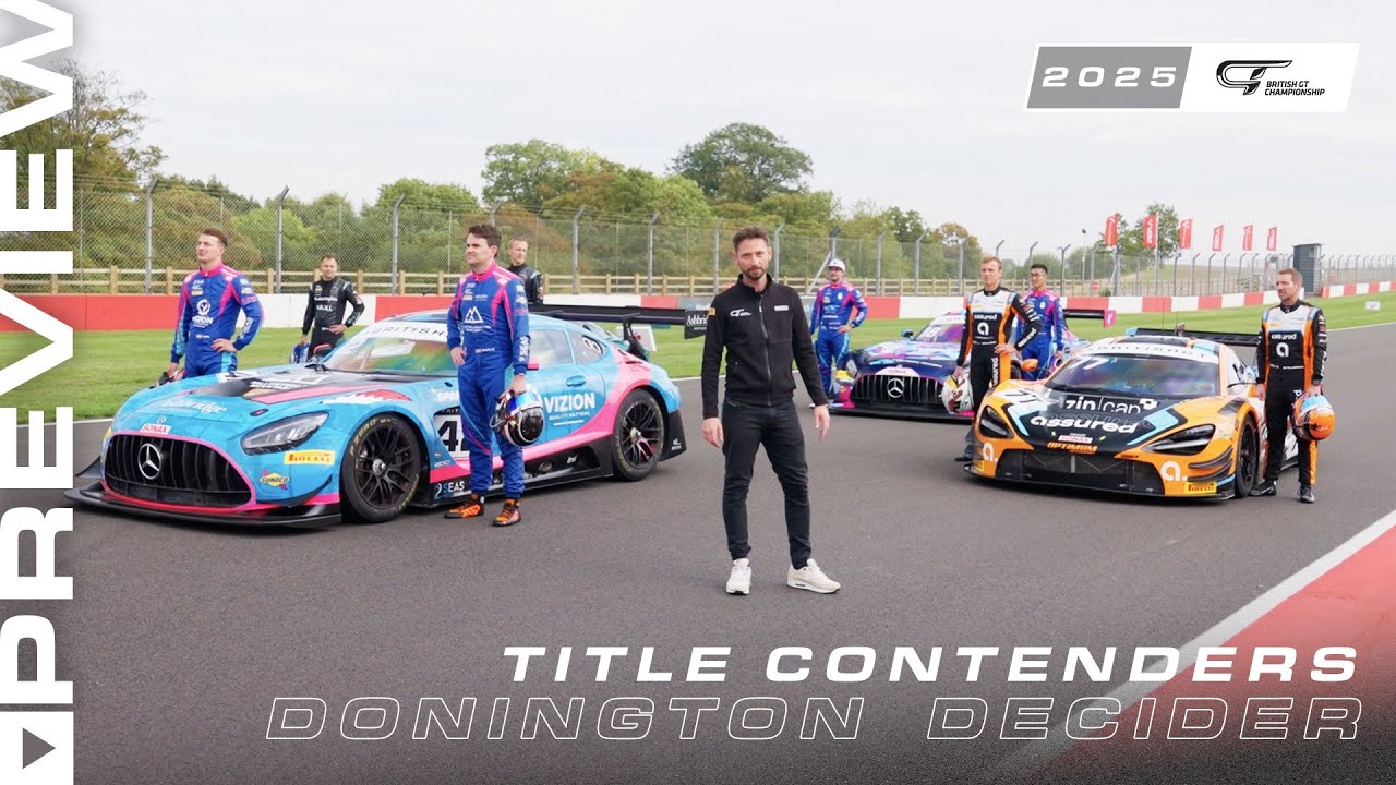PREVIEW | Donington Decider | British GT 2025