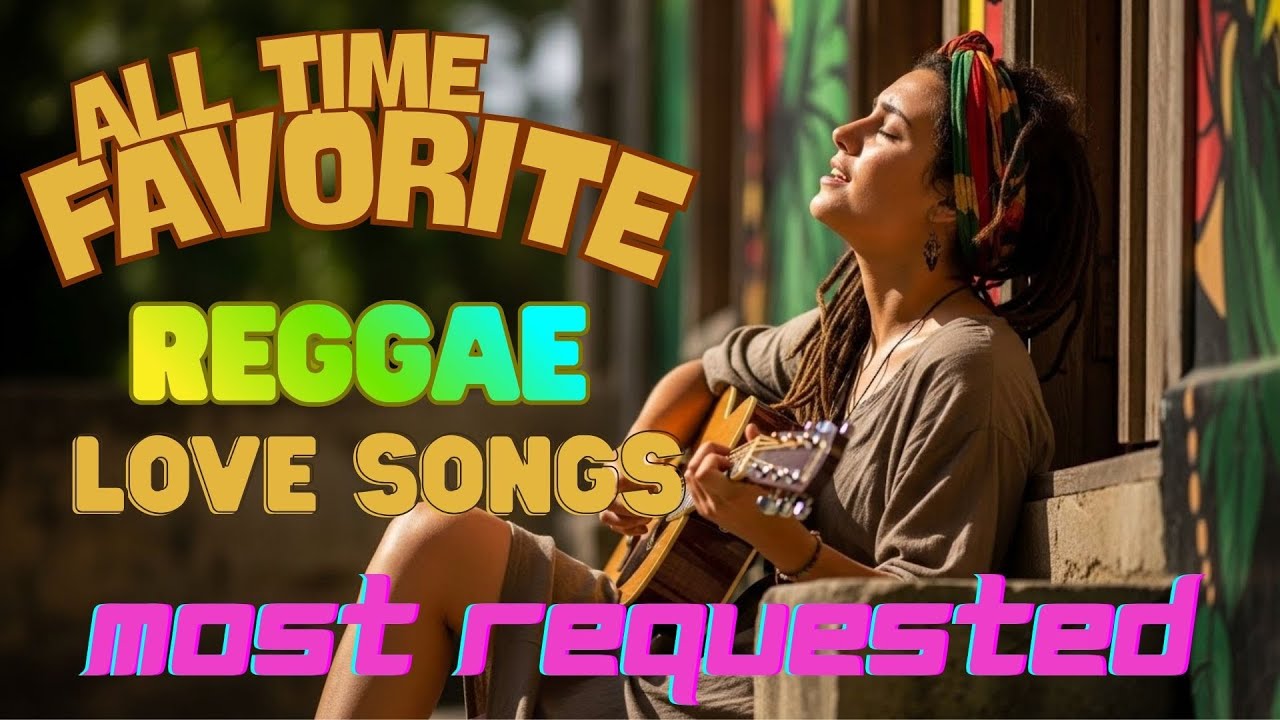 NONSTOP REGGAE LOVE SONGS 2026 💕 Smooth & Relaxing Reggae Mix