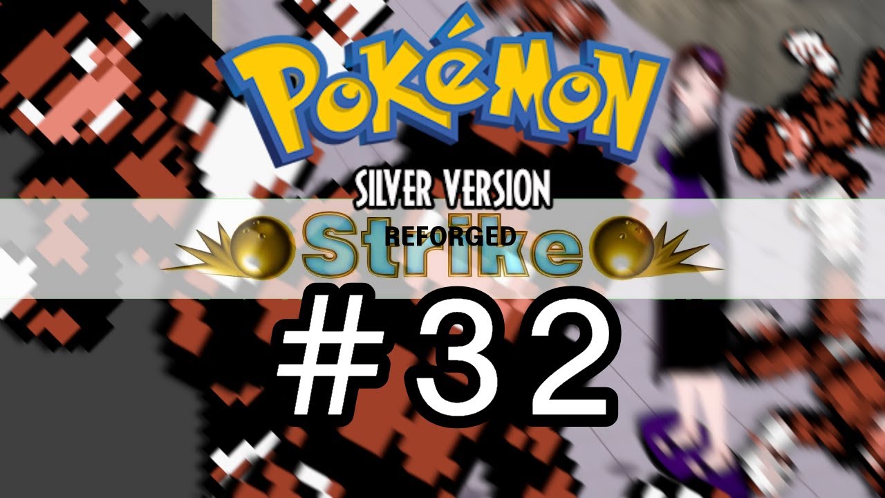 Are We Even Playing Pokémon Anymore? [Pokemon Silver Reforged Episode #32]