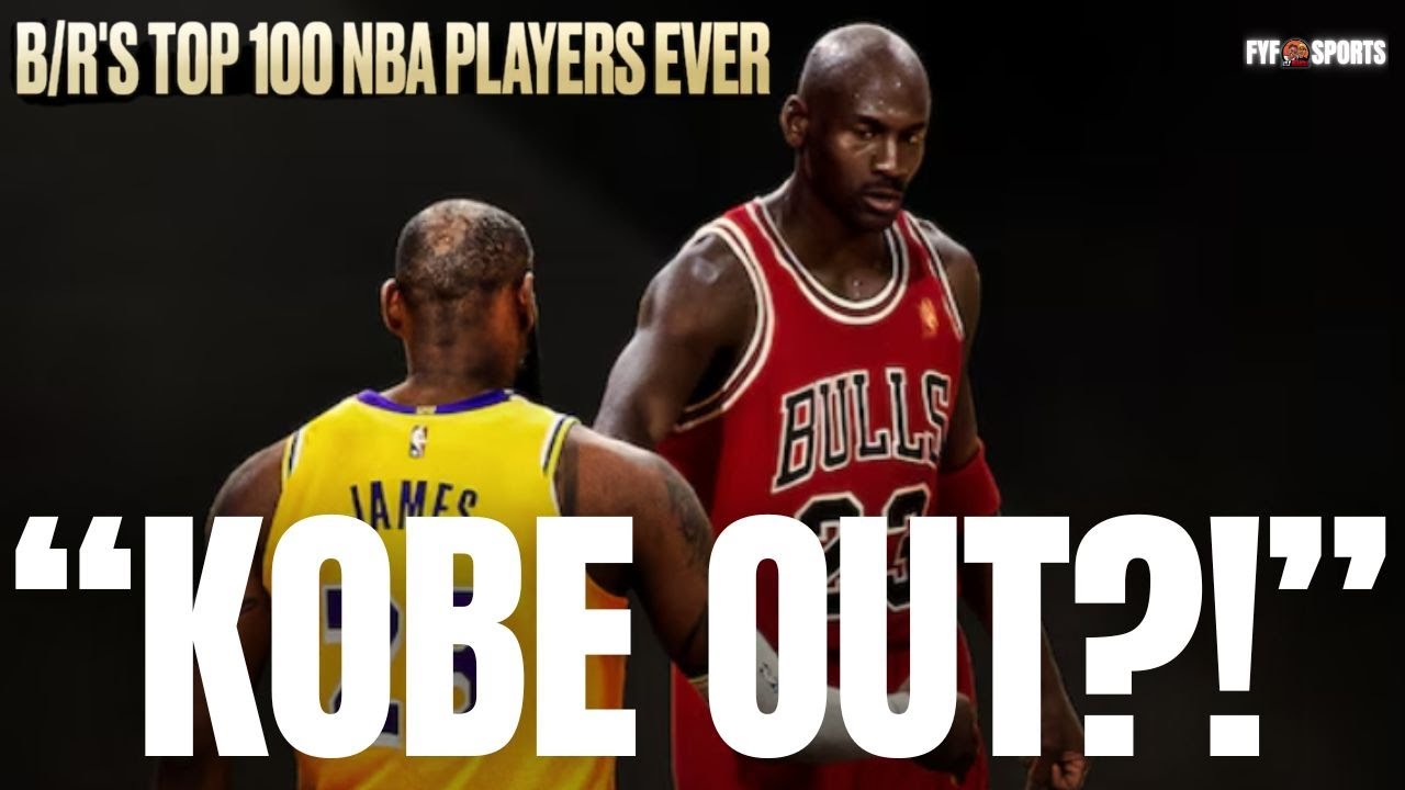 B/R’s Top 100 NBA List SHOCKS Fans 😳 | Kobe, LeBron DISRESPECTED?!