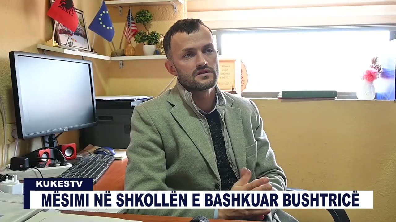 MËSIMI NË SHKOLLËN E BASHKUAR BUSHTRICË - KUKESTV.AL