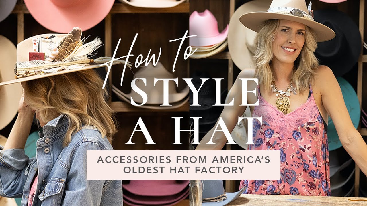 How to Style a Hat | Accessories from America’s Oldest Hat Factory | Styled by Brittany Cobb