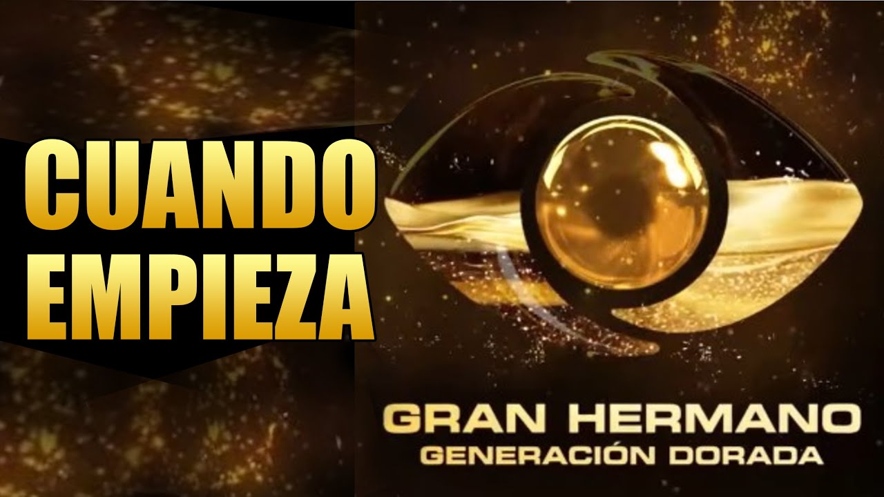 🔴 CUANDO EMPIEZA Gran Hermano 2026 Generacion Dorada 🔴🔥💣⚠️