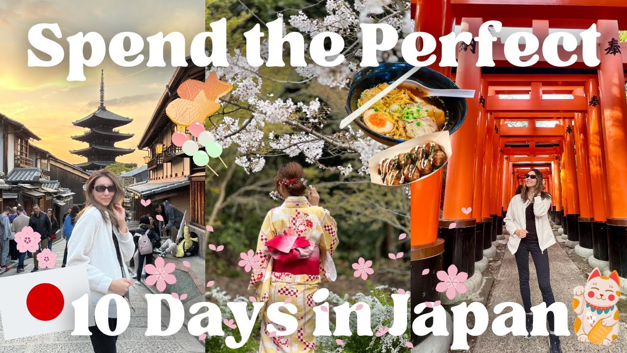 Best Time to Visit Japan: Travel Tips for the Perfect 10 Day Itinerary for Osaka, Kyoto and Tokyo