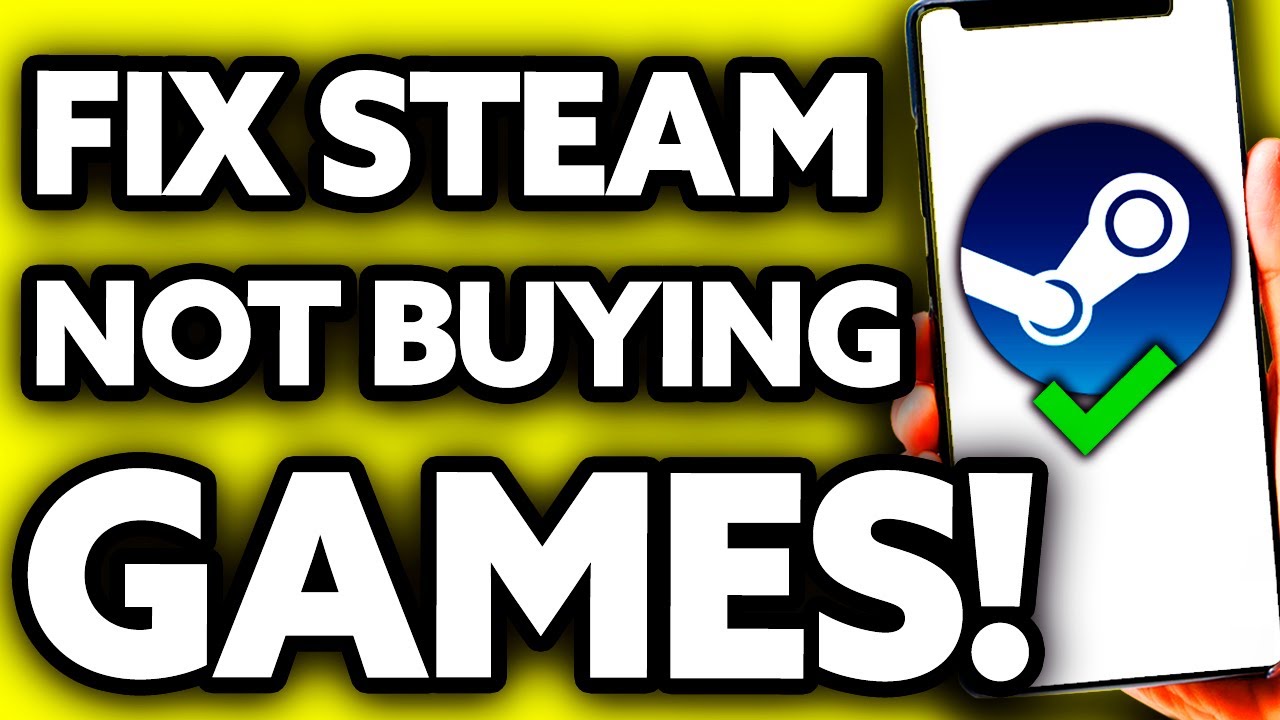 How To Fix Steam Not Buying Games [Very EASY!]