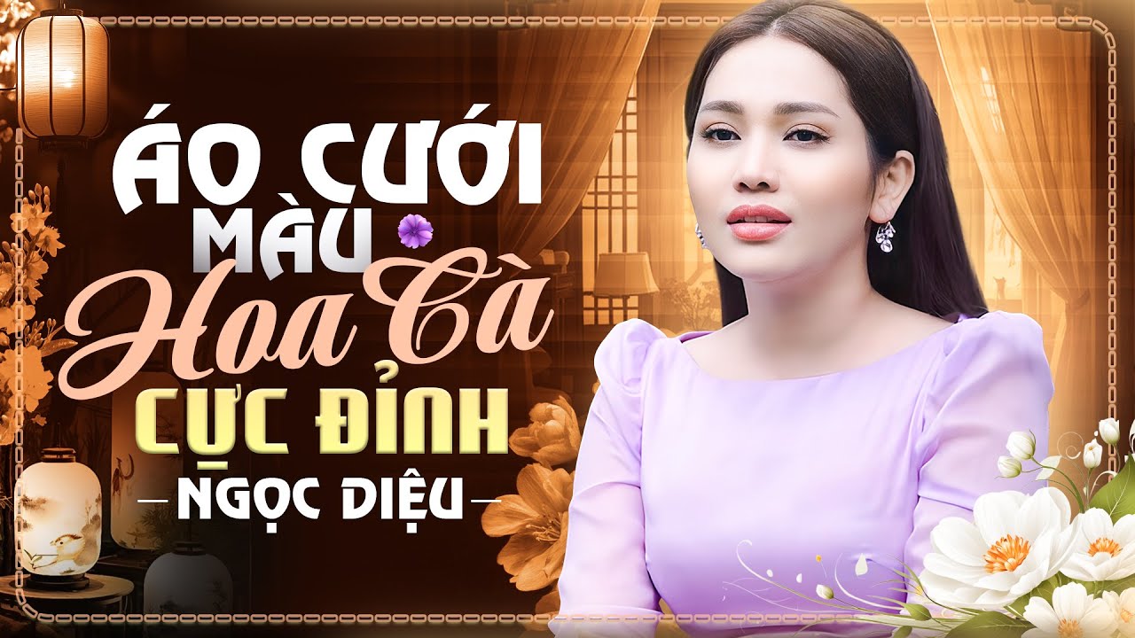 NGỌC DIỆU Giọng Ca Mộc Mạc Hát Nhạc Lính Cực Đỉnh - Áo Cưới Màu Hoa Cà & Thư Gửi Người Miền Xa