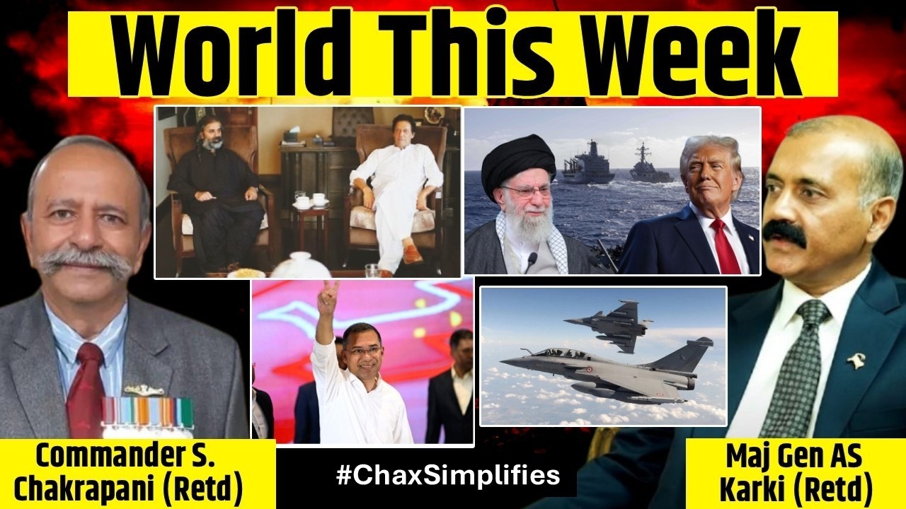 WorldThisWeek Ep 31: Global Crisis Brewing? Pakistan Shakes, India Strengthens: #ChaxSimplifies