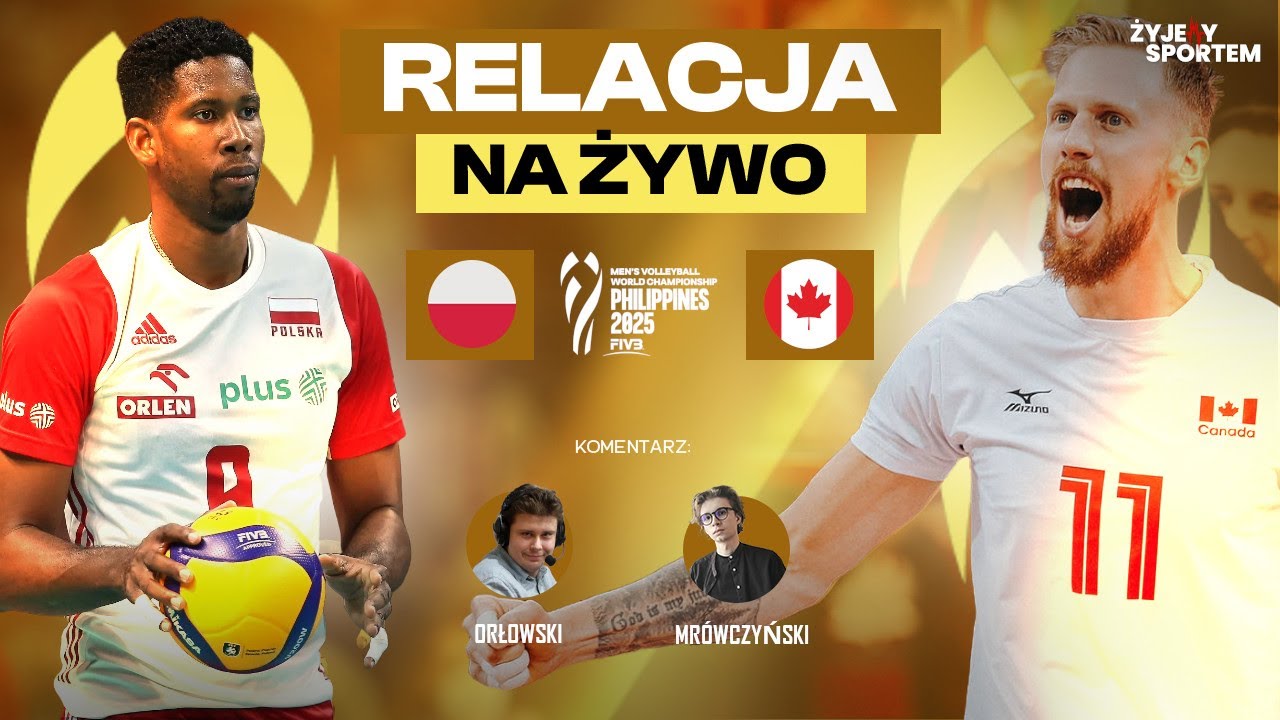 POLSKA - KANADA | MECZ NA ŻYWO | 1/8 FINAŁU Mistrzostwa Świata SIATK&Oacute;WKA VOLLEYBALL CHAMPIONSHIP