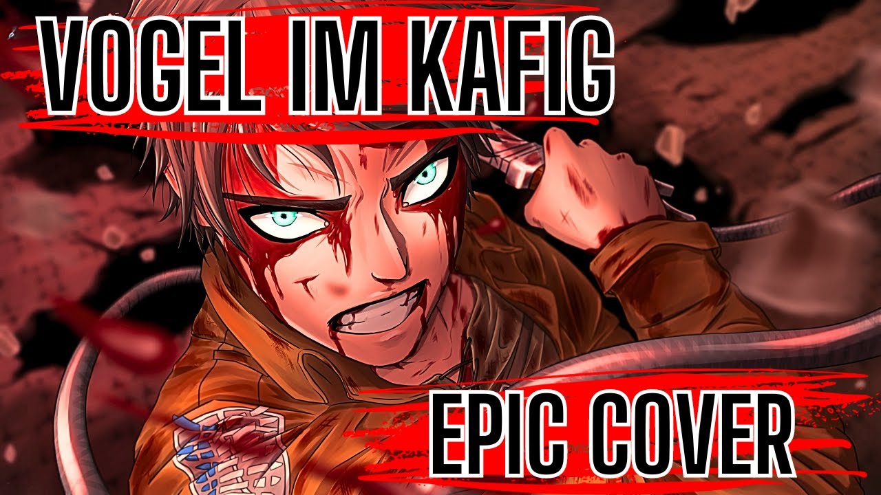 Emotional Vogel im Käfig Cover | Epic Music from Attack on Titan