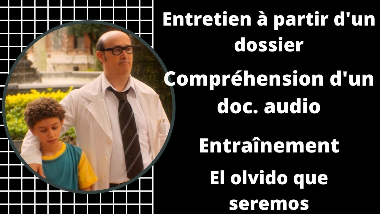 🗣️ CAPES D'ESPAGNOL | ENTRETIEN À PARTIR D'UN DOSSIER | COMPRÉHENSION DE  L'ORAL 🎤