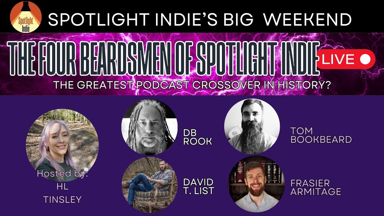 PANEL: The Four Beardsmen of Spotlight Indie LIVE