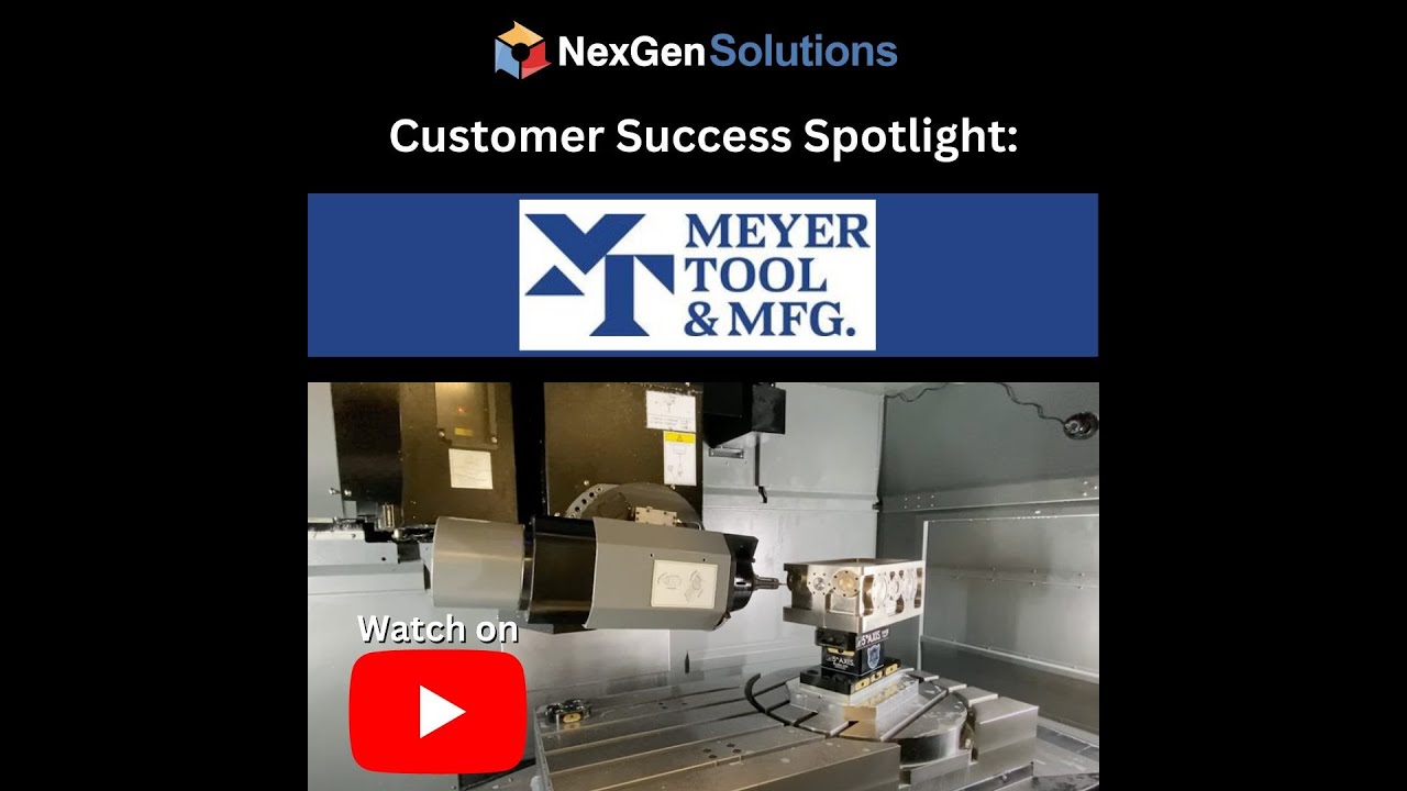 NexGenSolutions Customer Spotlight: Meyer Tool & Mfg.