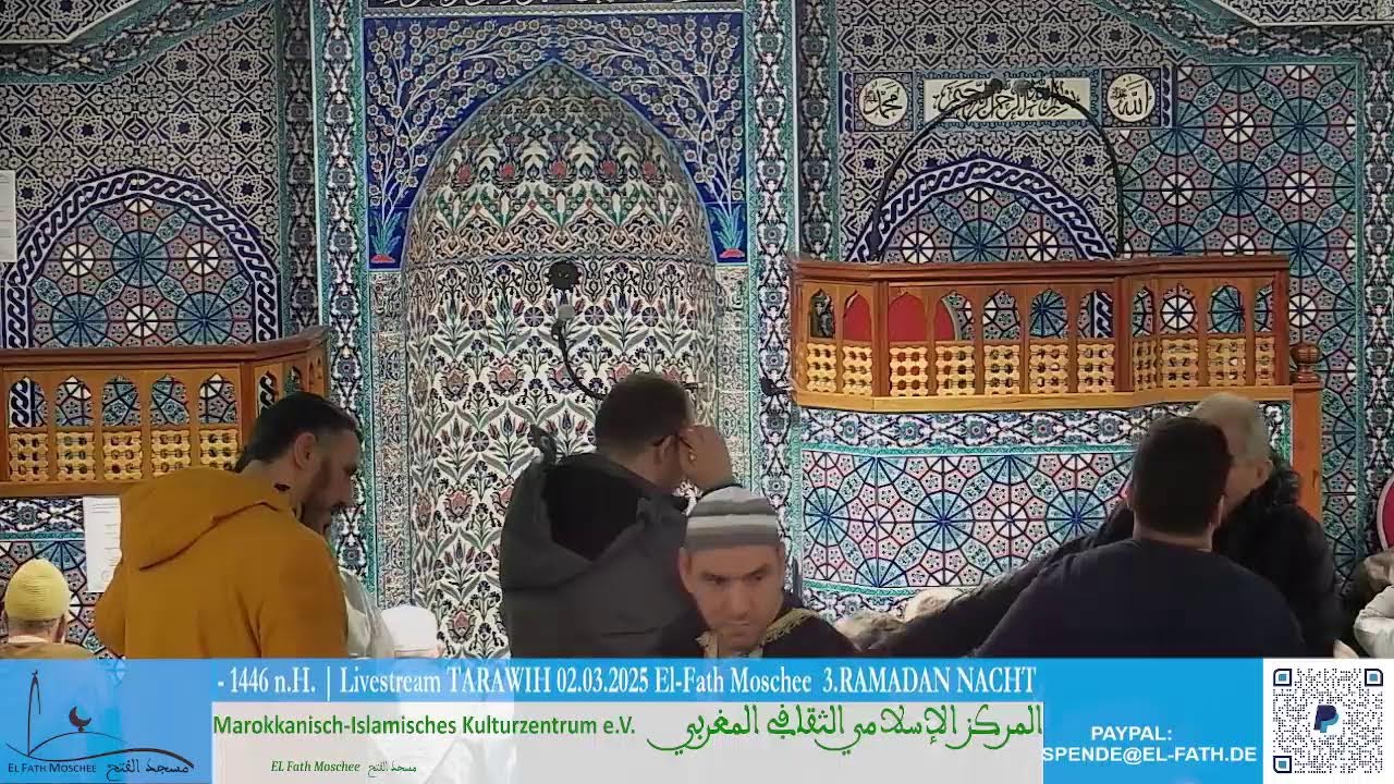 Livestream TARAWIH 02.03.2025 El-Fath Moschee  3.RAMADAN NACHT  - 1446 n.H.