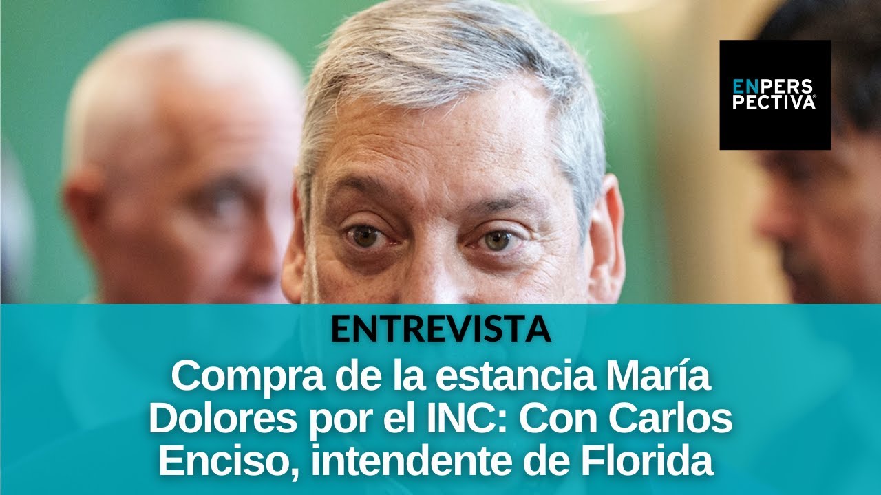 Carlos Enciso afirm&oacute; que compra de estancia Mar&iacute;a Dolores &ldquo;genera sinergia y desarrollo en Florida&rdquo;