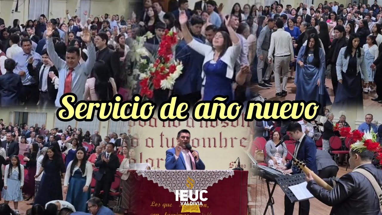 IEUC VALDIVIA 🔥 Servicio de año nuevo 🔥 Desciende la Presencia de Espíritu Santo 🕊