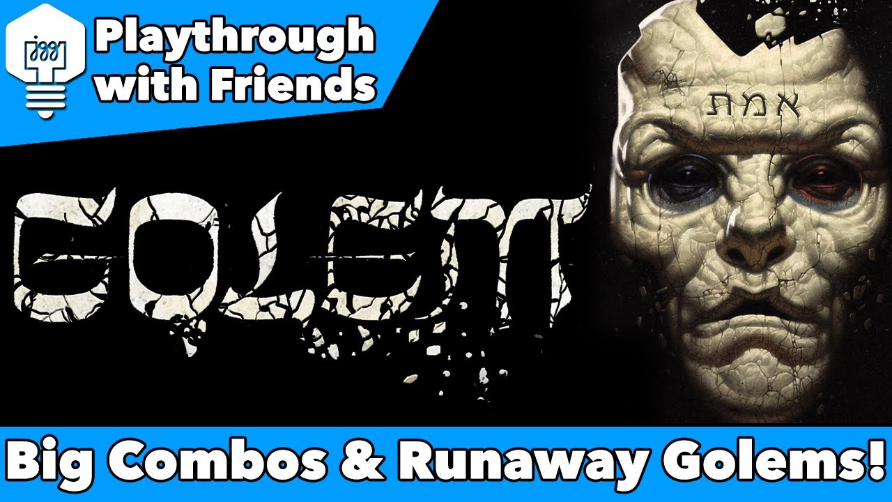 Golem - Playthrough with Friends