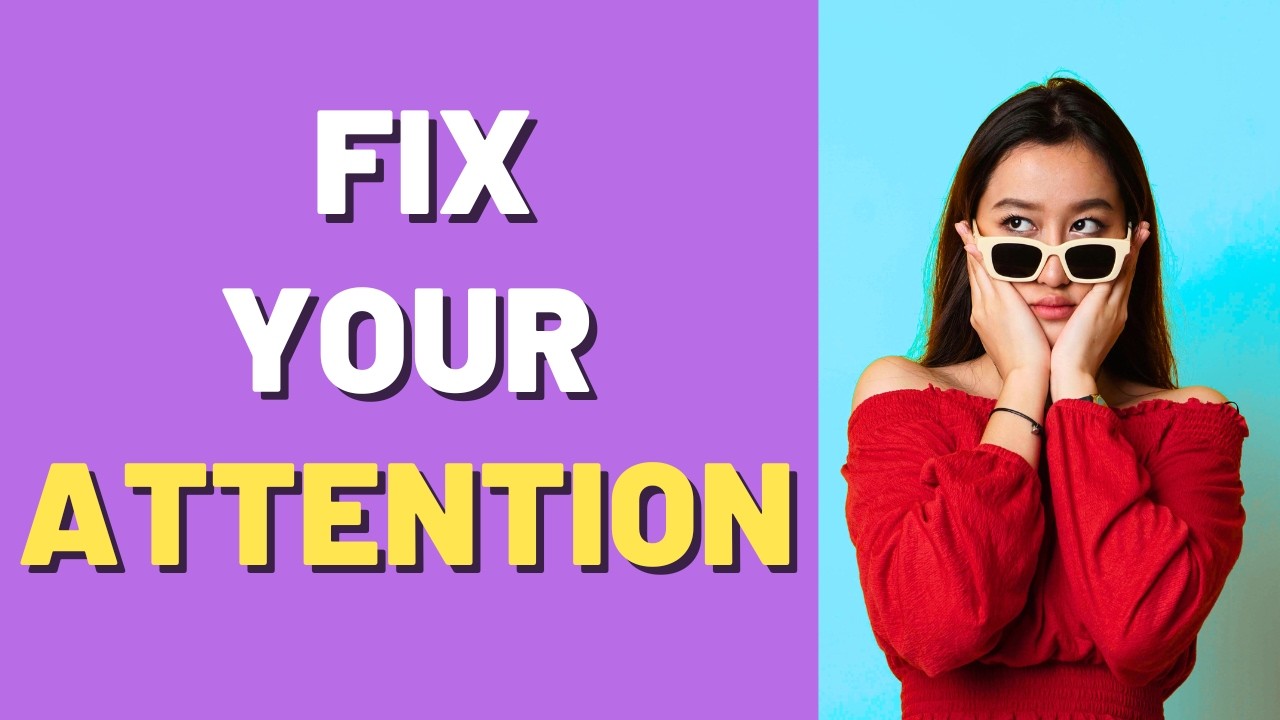 Once You Master Your Attention, You Control Your Life