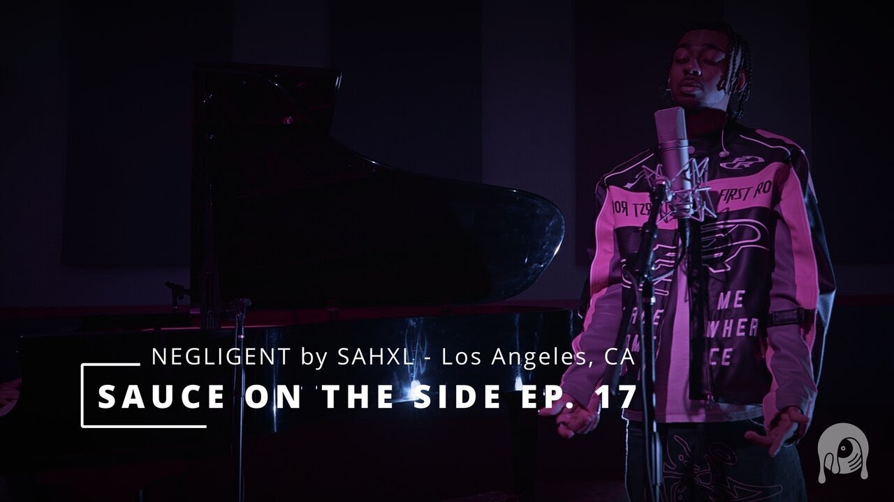 SAHXL - NEGLIGENT (Sauce on the Side) Episode 17