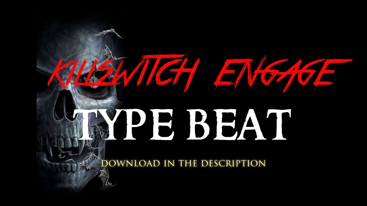 KILLSWITCH ENGAGE Type Beat - Free To Use (Royalty Free) - DOWNLOAD
