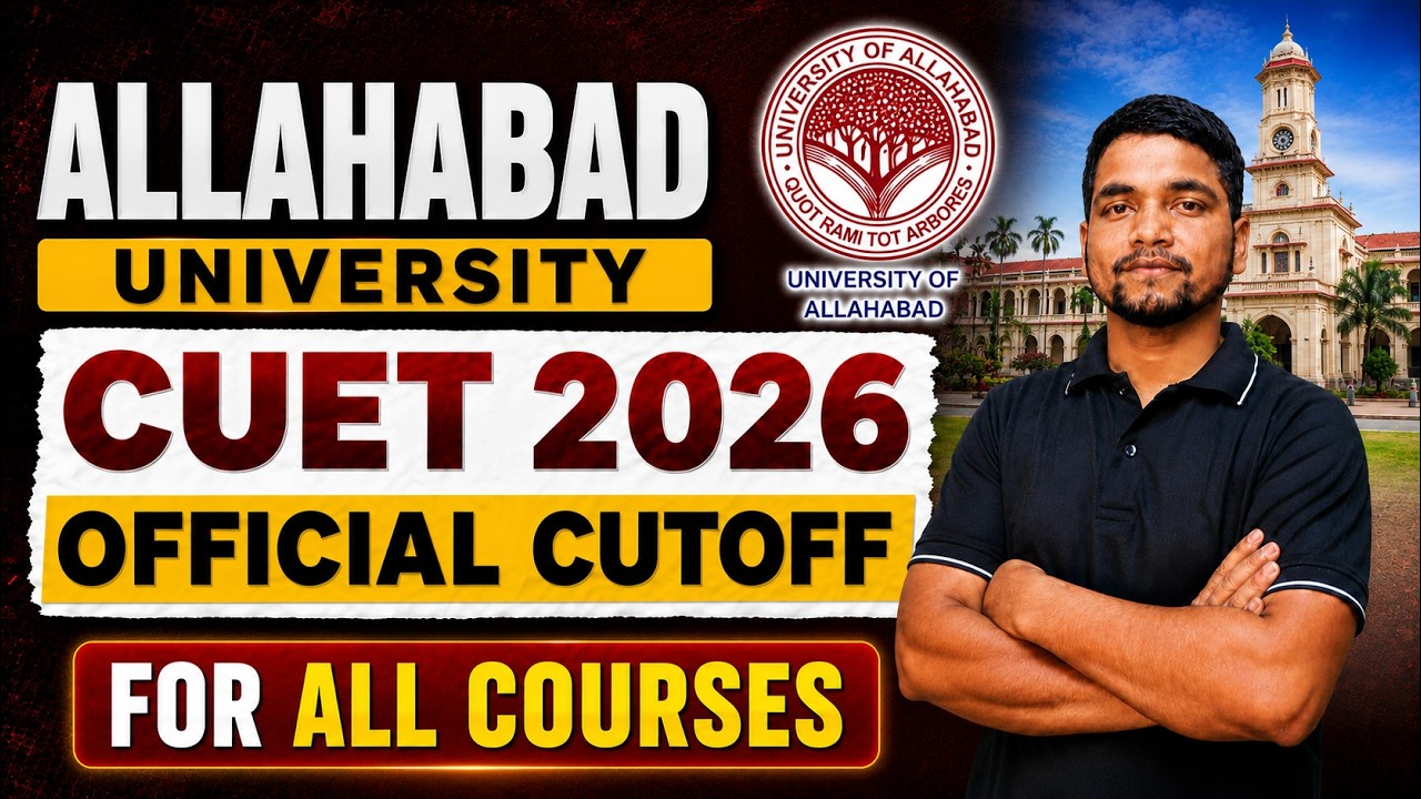 Allahabad University CUET 2026 Cutoff & Safe Score for All Courses | AU CUET Expected Cutoff