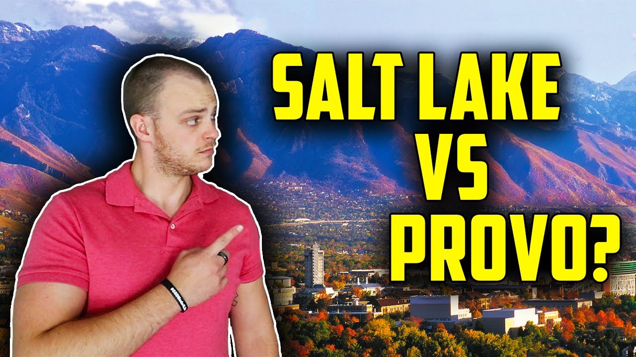 Living In Salt Lake City Versus Provo, Utah | Which Is Better?