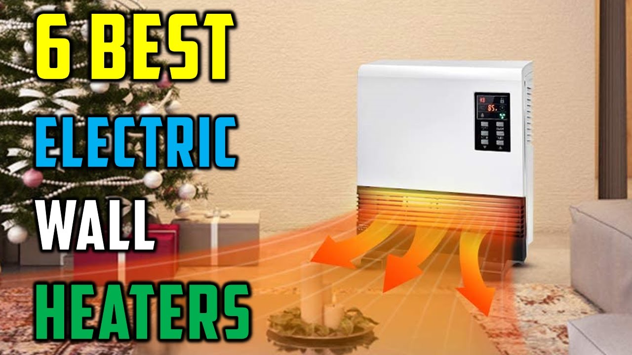 ✅Top 6 Best Electric Wall Heaters in 2023 Reviews - The Best Electric Wall Heaters